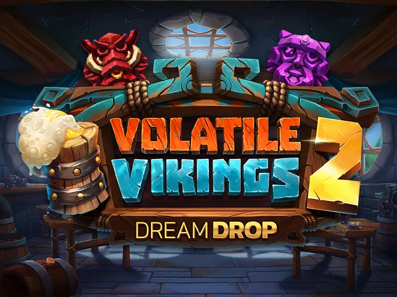 Dealer Especialista: Volatile Vikings 2 Dream Drop - Lucky Slots 2025